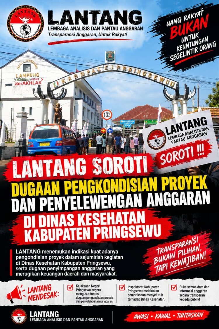 LANTANG Soroti Dugaan Penyelewengan Anggaran di Dinas Kesehatan Pringsewu